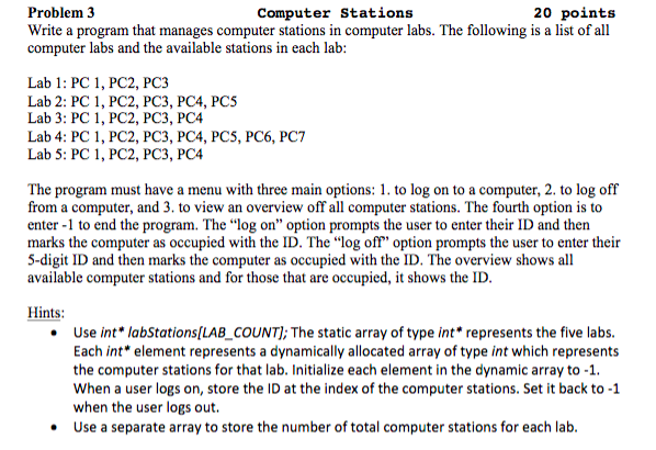  in c++ language please 20 points Problem 3 Write a program