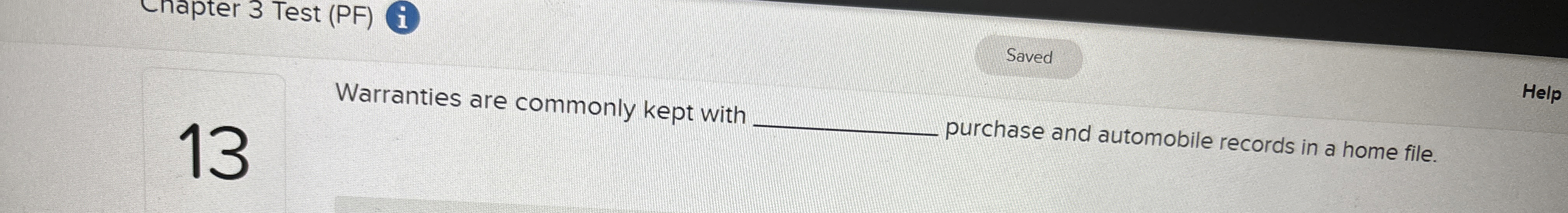  Cnapter 3 Test (PF) i Saved Warranties are commonly kept with