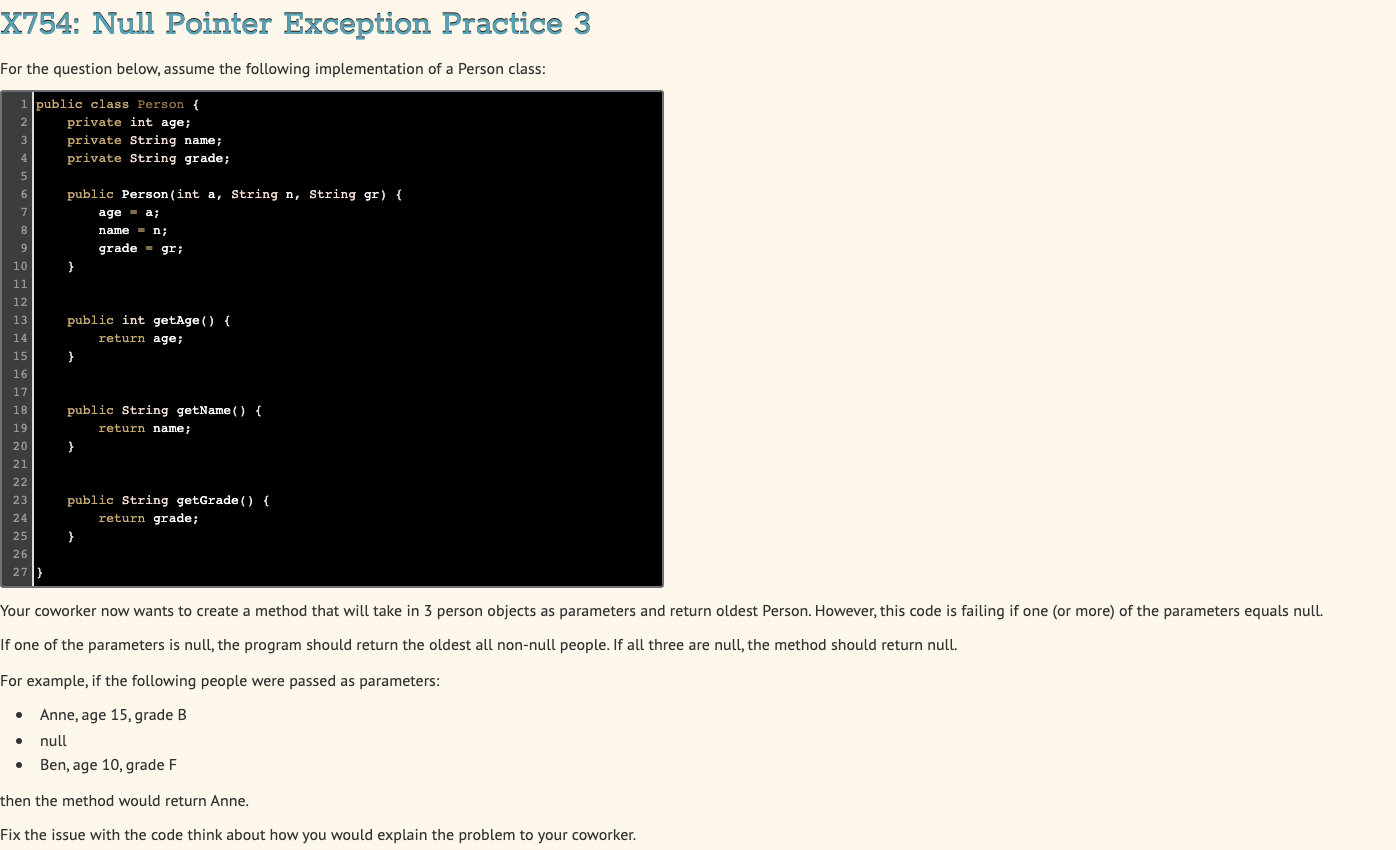  X754: Null Pointer Exception Practice 3 For the question below, assume