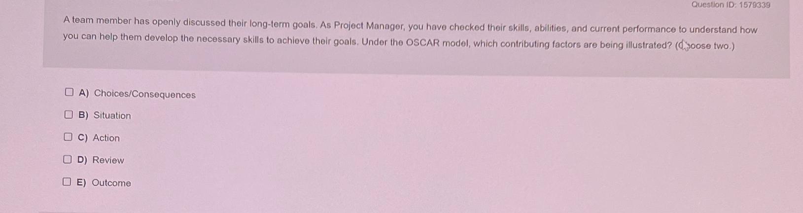  A team member has openly discussed their long-term goals. As Project