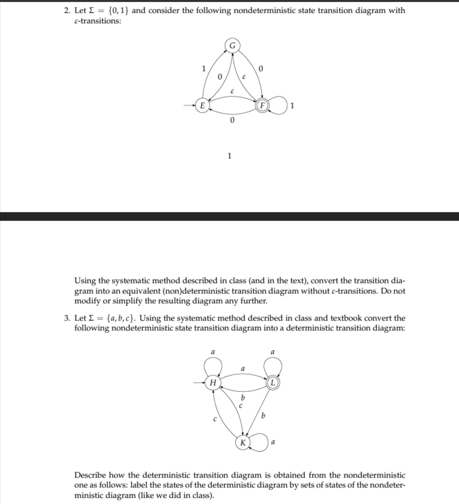  this is a TOC problem , theory of computation, what needs