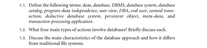  (Data base system) Define the following terms: data, database, DBMS, database