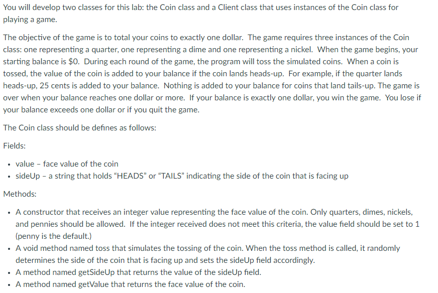  In Java You will develop two classes for this lab: the