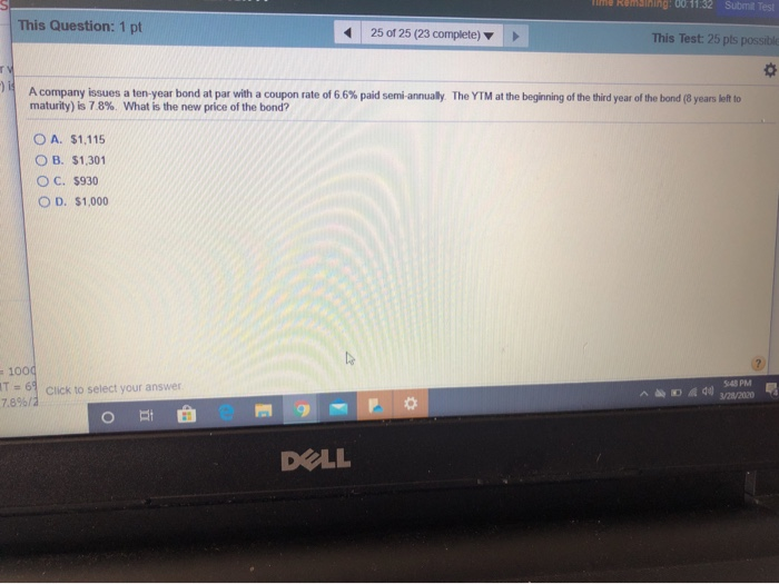  Time Remaining: 00:11:32 Submit Test This Question: 1 pt 25 of