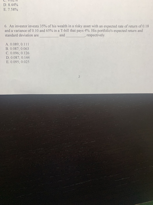  #6 and 7, please show all steps D. 8.44% E 7.58%