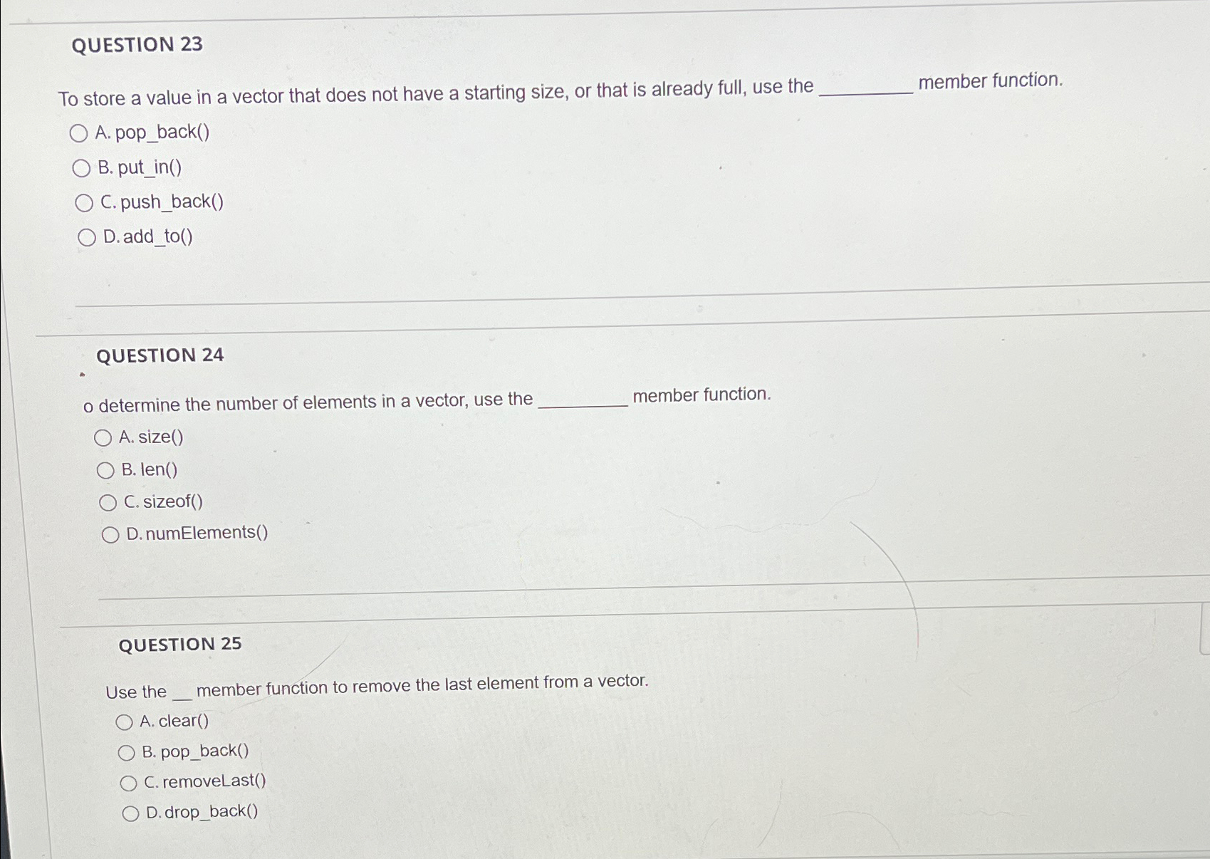 QUESTION 23 To store a value in a vector that does