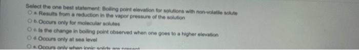 please help Solect the one best statement Boding point elevation for solutions