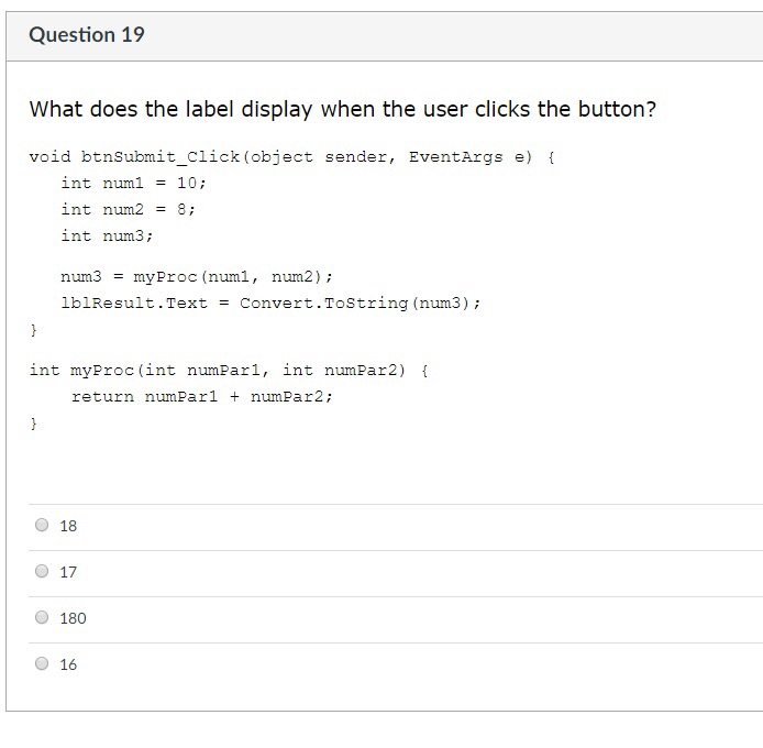 user clicks the button? void btnSubmit_click(object sender, EventArgs e) t int numl3: