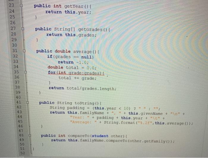 class student implements Comparable public String givenName, familyName; 5 public int year;