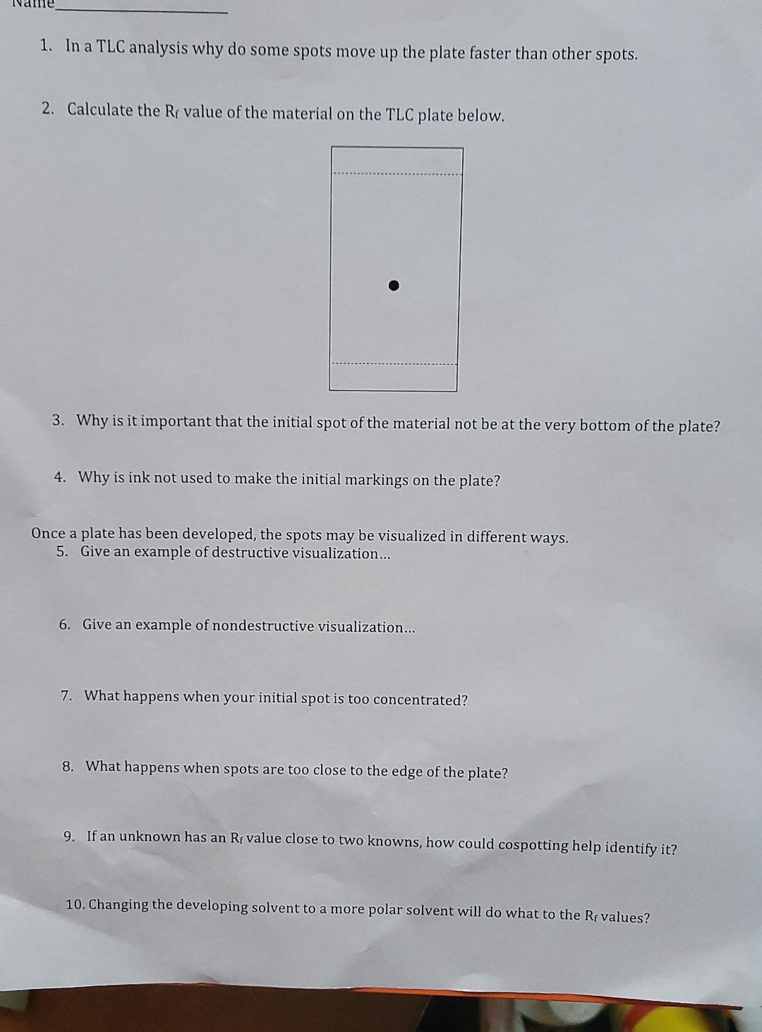 1. In a TLC analysis why do some spots move up