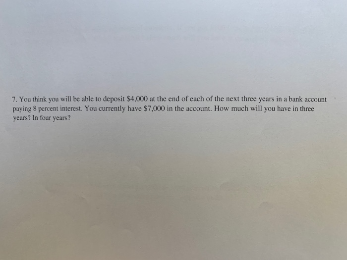 please show all the work step by step thank u 7. You