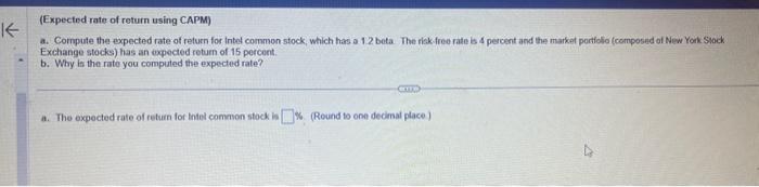  (Expected rate of return using CAPM) a. Compute the expected rate