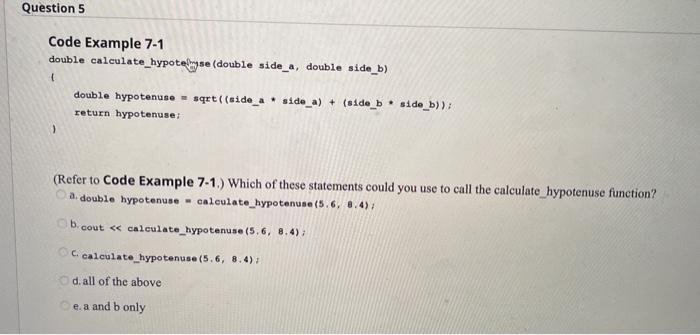 c. a name d. names for any parameters Question 2 A global