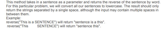 *This method takes in a sentence as a parameter and returns