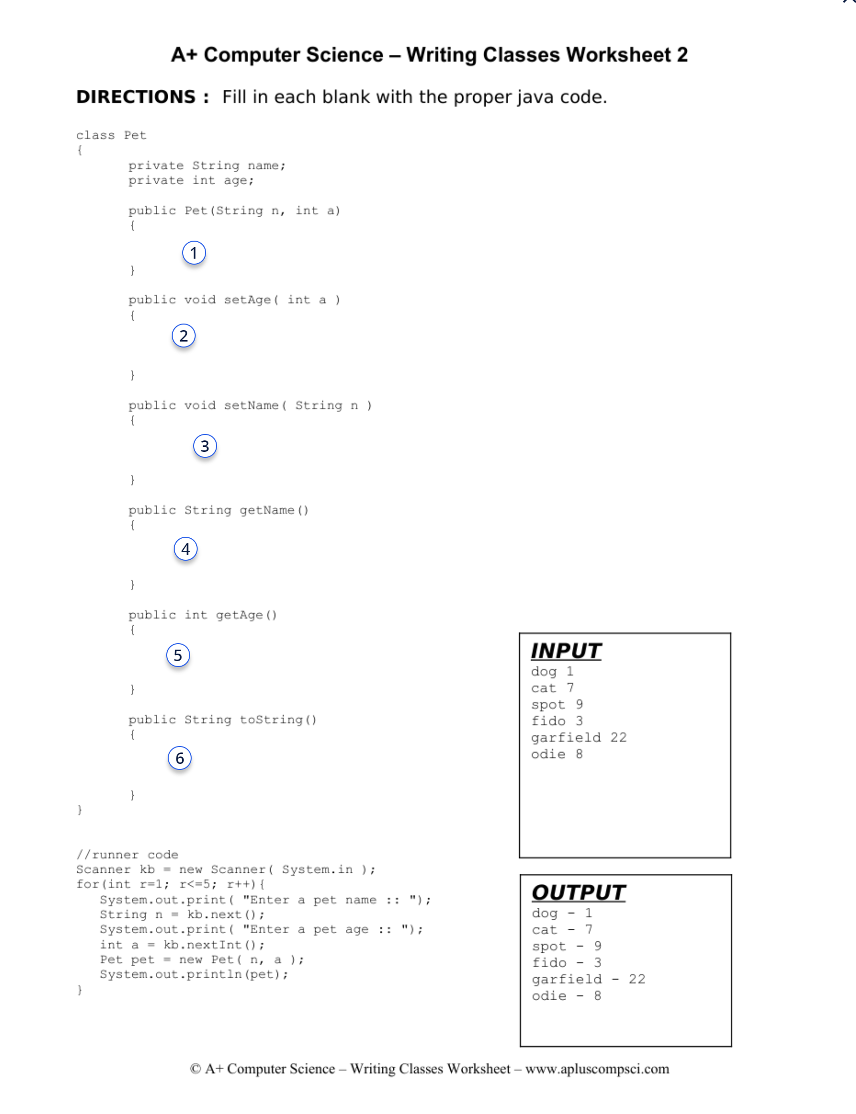  A+ Computer Science - Writing Classes Worksheet 2 DIRECTIONS : Fill