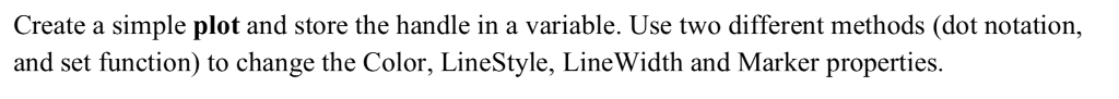 MATLAB Create a simple plot and store the handle in a variable.