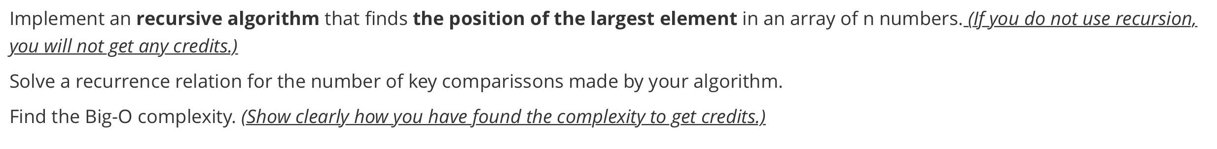  Implement an recursive algorithm that finds the position of the largest