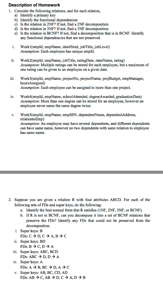 Please Help Consider the following relations, and for each relation, a) Identify