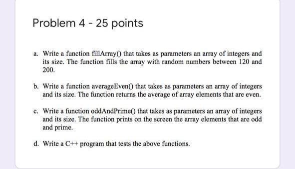  Problem 4 - 25 points a. Write a function fillArray() that
