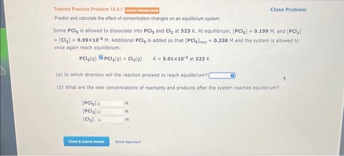  Tutored Practice Probiem 15.4.1 Close Problem Predict and calculate the eflect