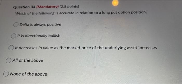 When volatility increases, the short forward position: can benefit if the underlying