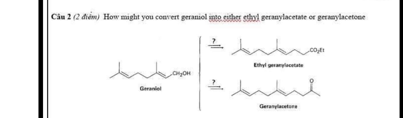  Cu 2(2im) How might you convert geraniol into either ethyl geranylacetate