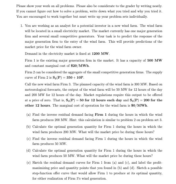  Please show your work on all problems. Please also be considerate