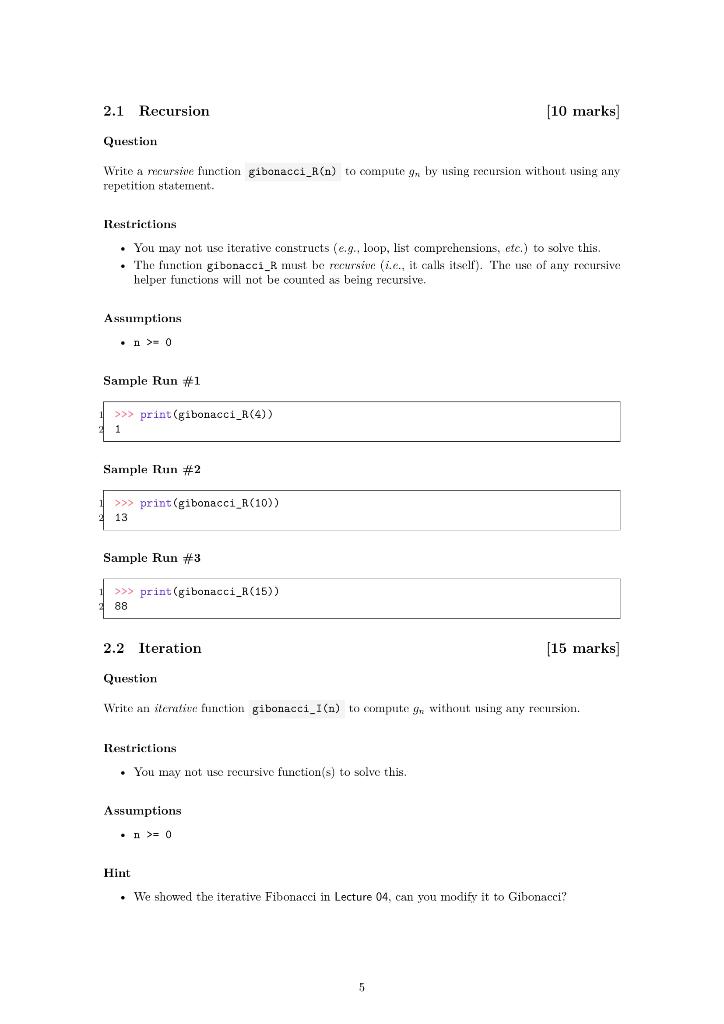 recursion. Hi, I just want the solution for iterative Gibonacci number in
