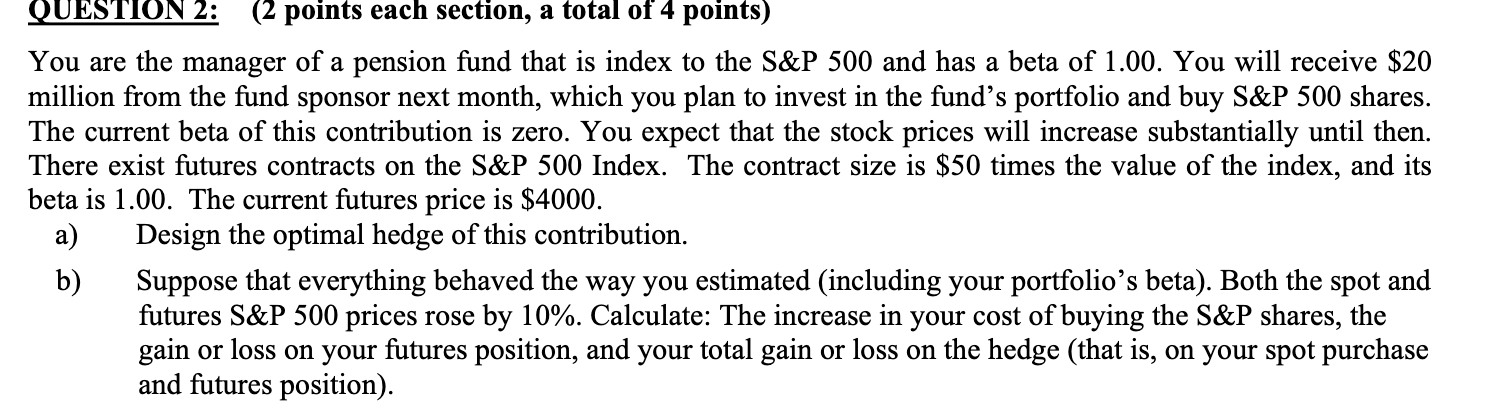  QUESTION 2: (2 points each section, a total of 4 points)