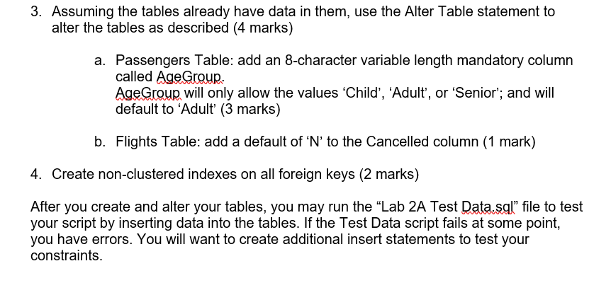 correct order. (1 mark) 2. Give the following ERD, create the required