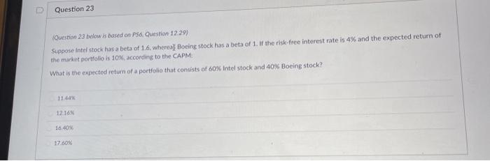 23 Question 23 Question 23 below is based on PS6 Question 12
