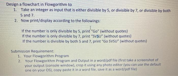  need this done in flowgorithm with visual basic Design a flowchart