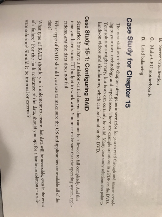  Answer the case without explanation please. Thanks B. Server virtualization C.
