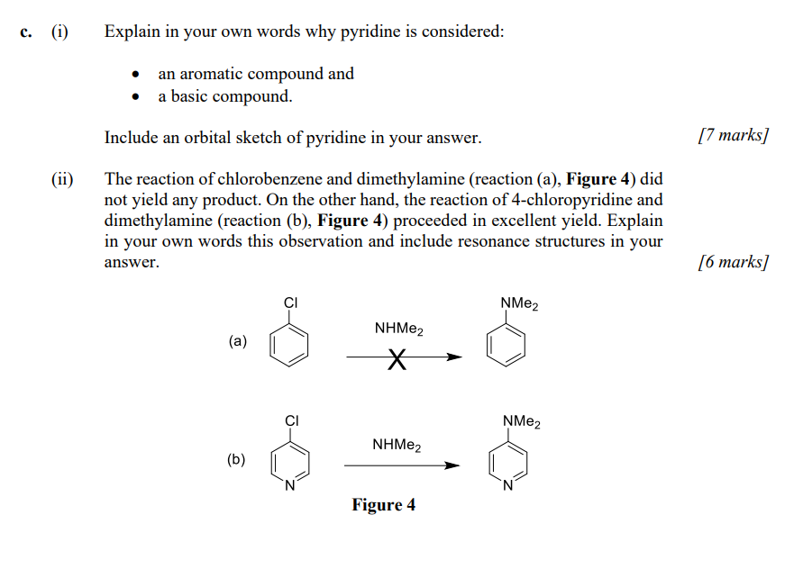  c. (i) Explain in your own words why pyridine is considered: