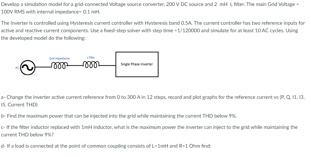  Develop a simulation model for a grid-connected Voltage source converter, 200