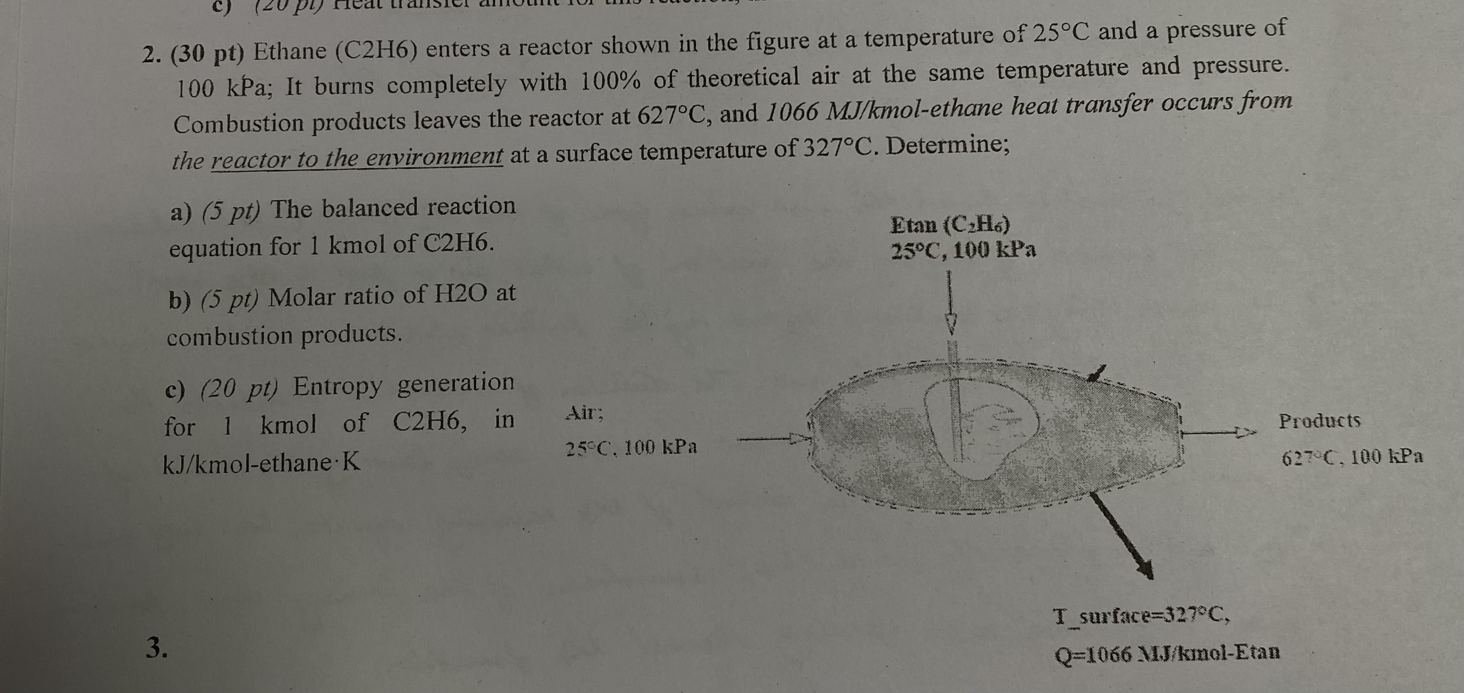  (30pt) Ethane (C2H6) enters a reactor shown in the figure at