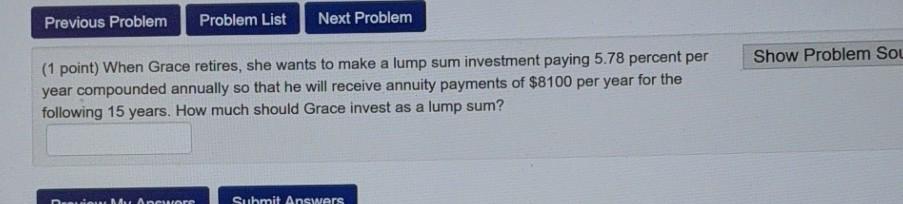  Previous Problem Problem List Next Problem Show Problem Sol (1 point)