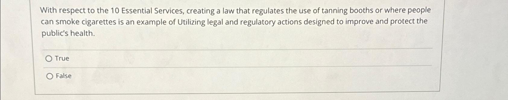  With respect to the 10 Essential Services, creating a law that