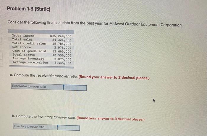  Problem 1-3 (Static) Consider the following financial data from the past