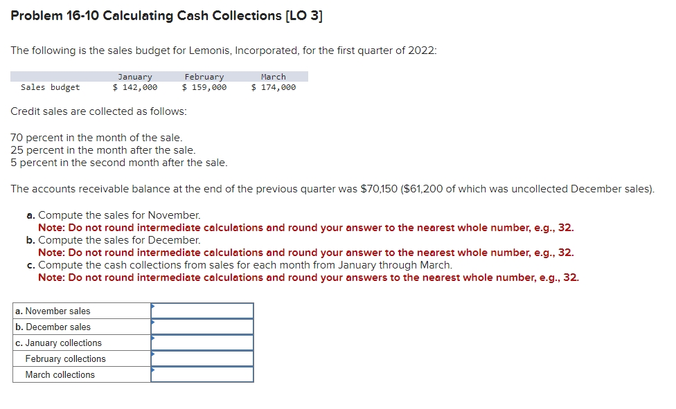  Problem 16-10 Calculating Cash Collections [LO 3] The following is the