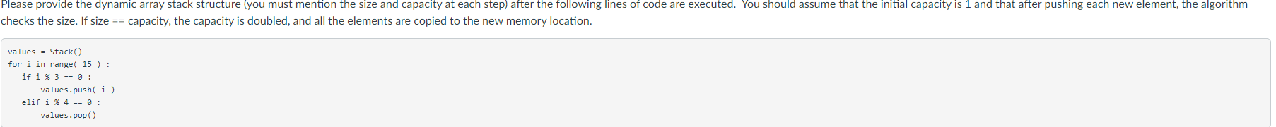  Please provide the dynamic array stack structure (you must mention the