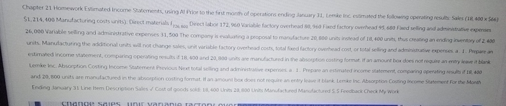  Chapter 21 Homework Estimated Income Statements, using AI Prior to the