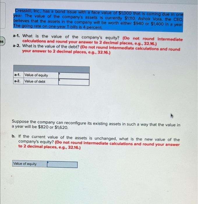  Cresskill, Inc., has a bond issue with a face value of