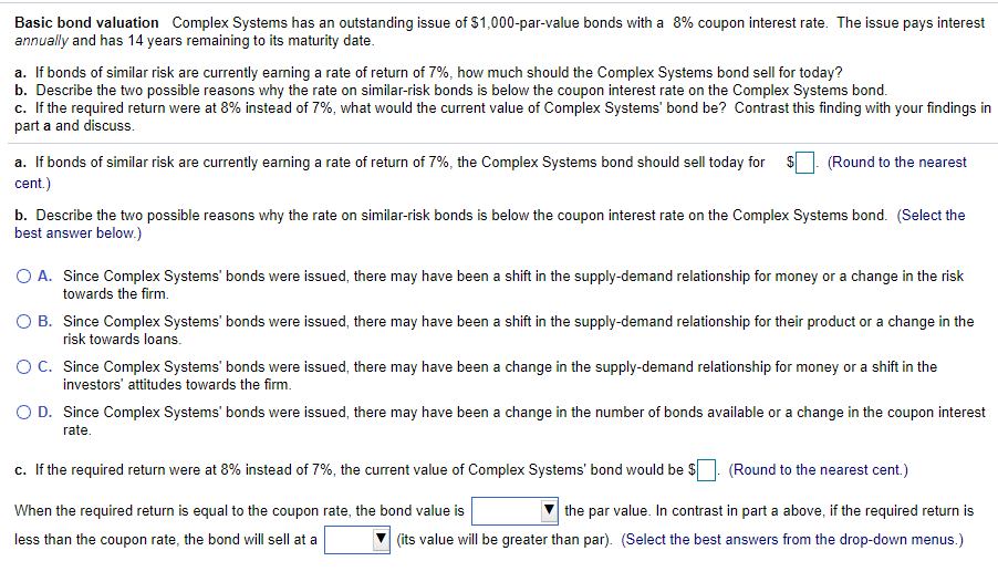  Basic bond valuation Complex Systems has an outstanding issue of $1,000-par-value