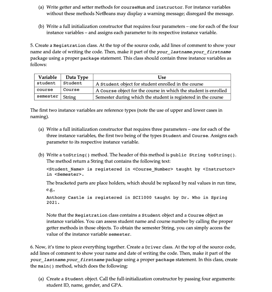 Classes Student.java This class defines a simple template for student objects To