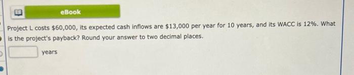 with the following cash flows: The company's WACC is 10.5%. What is