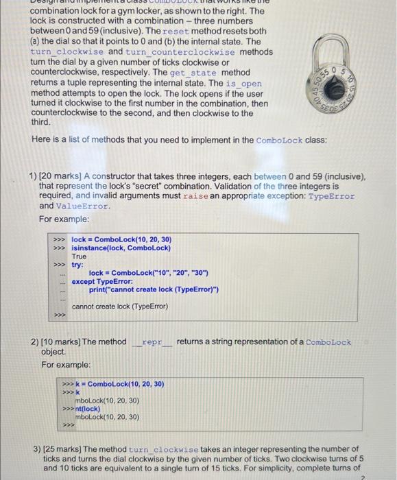 we are using python combination lock for a gym locker, as shown
