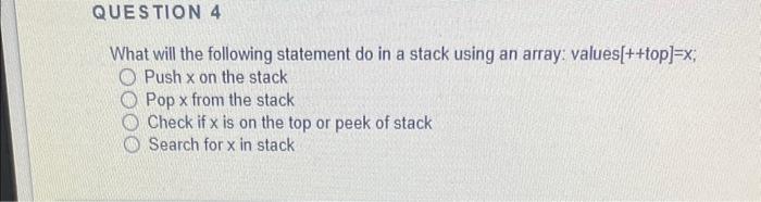  What will the following statement do in a stack using an