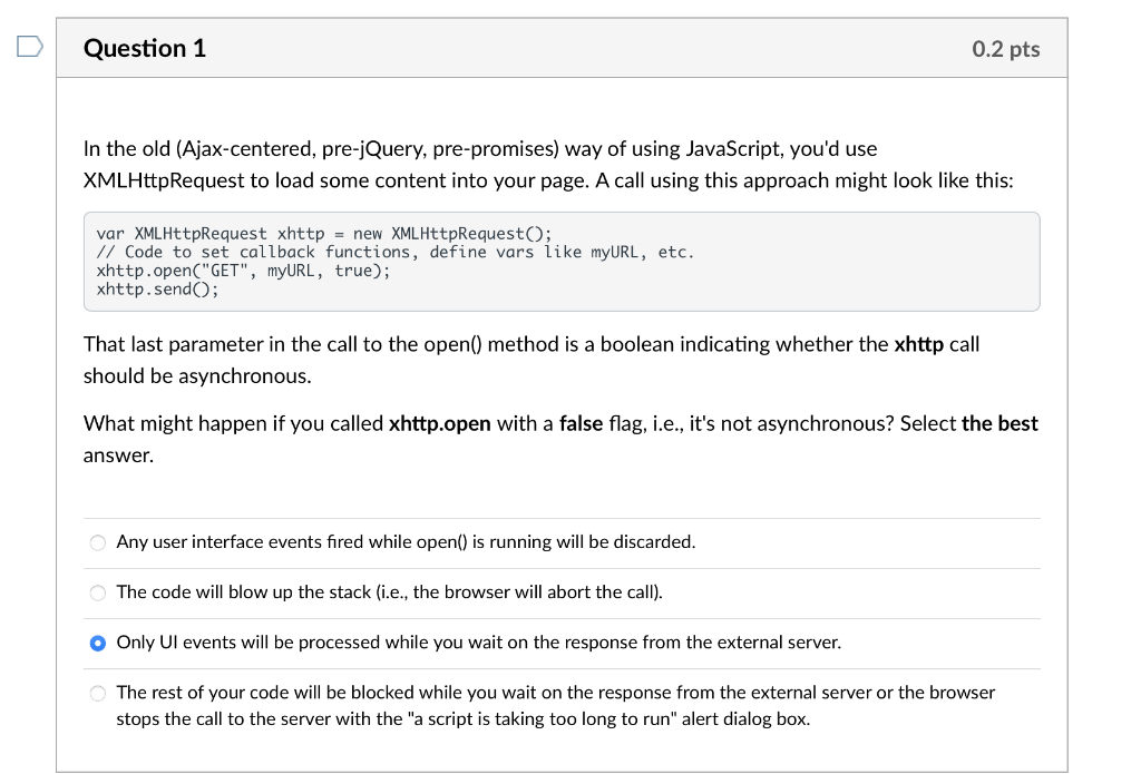 In the old (Ajax-centered, pre-jQuery, pre-promises) way of using JavaScript, you'd