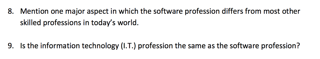 Here are sofeware engineering Questions: 5. Explain the similarity and difference between